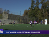 FOTBALL FOR SOCIAL ACTION CU EURODEMOS