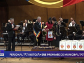 Personalităţi botoşănene premiate de municipalitate