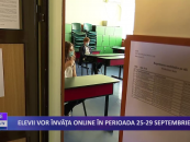 Elevii vor învăța online în perioada 25 – 29 septembrie
