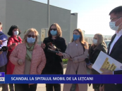 Scandal la Spitalul mobil de la Lețcani