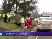 Șofer împușcat de poliție