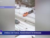 Străzile din Turcia, transformate în patinoare