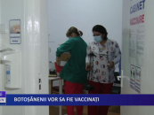 Botoșănenii vor să fie vaccinați