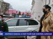 Beatrice Rancea, pusă sub control judiciar