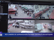 Noi camere de supraveghere în Piața Centrală din Botoșani