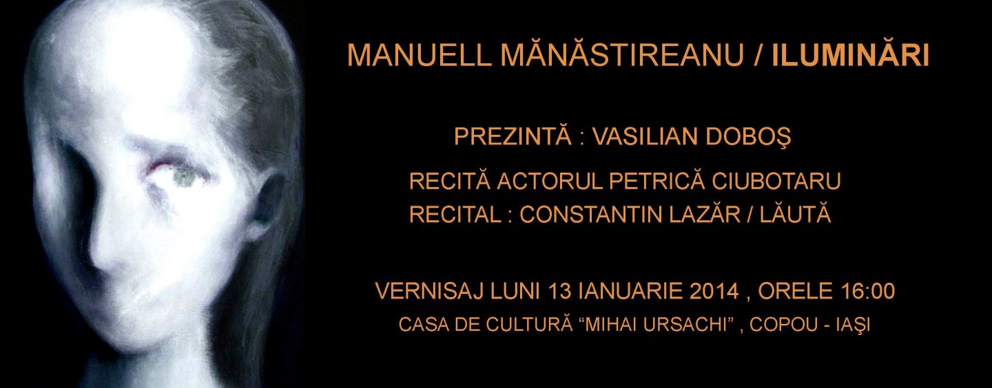 Manuell Mănăstireanu şi „Iluminările” sale artistice