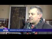 Expoziție valoroasă la Botoșani