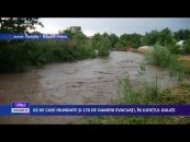 63 de case inundate şi 170 de oameni evacuaţi în urma viiturii din Corod, Judeţul Galaţi