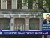 Cadru didactic declarat pozitiv cu CoViD-19 la Iași