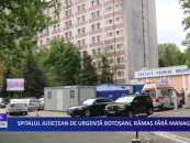 Spitalul județean de Urgență Botoșani a rămas fără manager
