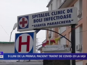 Nouă luni de la primul pacient tratat de CoViD-19 la Iași