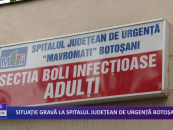 Situație gravă la Spitalul Județean de Urgență Botoșani