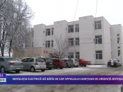Instalația electrică dă bătăi de cap Spitalului Județean de Urgență Botoșani