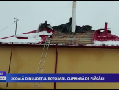 Școală din județul Botoșani, cuprinsă de flăcări