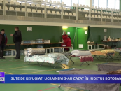 Sute de refugiați ucraineni s-au cazat în județul Botoșani